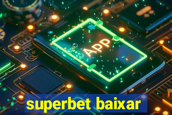 superbet baixar